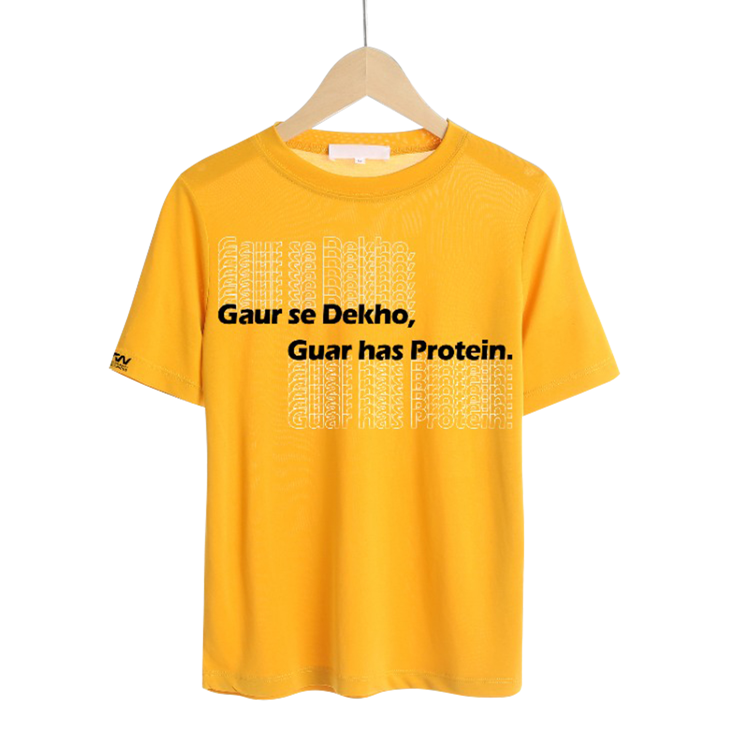 RW Gaur Se Dekho Guar Has Protein T-shirt
